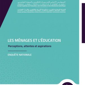 Les ménages et l'éducation: Perceptions, attentes et aspirations