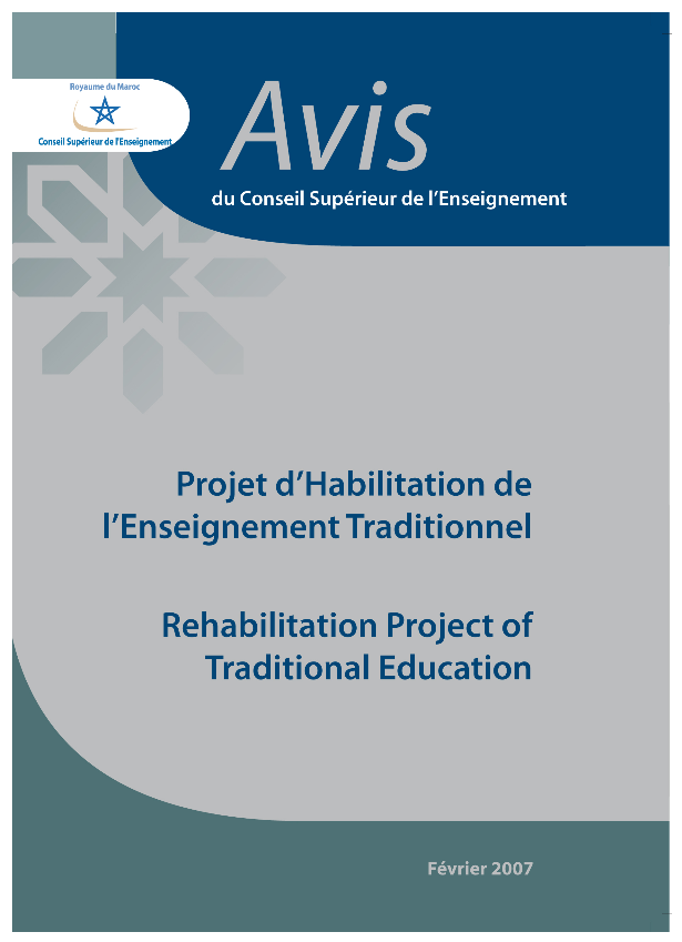 Avis n°1/2007 du Conseil Supérieur de l’Enseignement relatif au « Projet d’habilitation de l’enseignement traditionnel » Avis n°1/2007 du Conseil Supérieur de l’Enseignement relatif au « Projet d’habilitation de l’enseignement traditionnel »