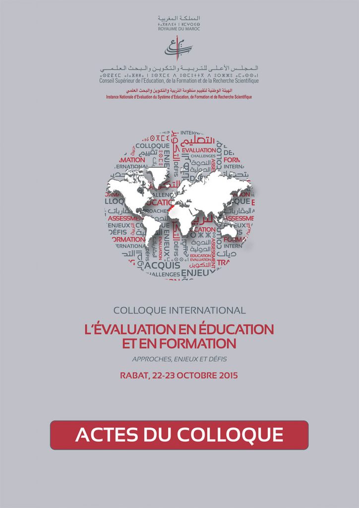 التقييم في التربية والتكوين: المقاربات والرهانات والتحديات: أشغال الندوة الدولية المنظمة من طرف الهيئة الوطنية للتقييم في أكتوبر 2015