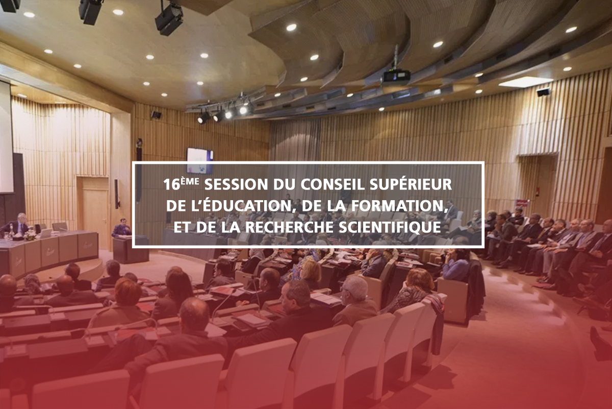 Le Conseil Supérieur de l’Éducation, de la Formation et de la Recherche Scientifique tient sa 16e session